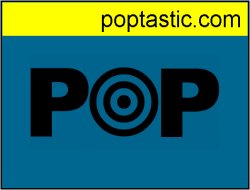 POPTASTIC!