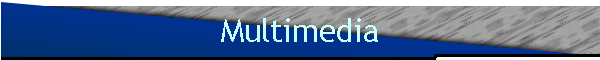Multimedia