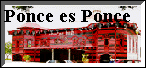 Ponce es Ponce
