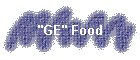 "GE" Food