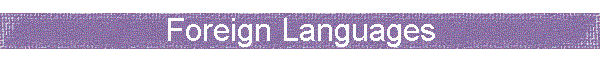 Foreign Languages