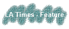 LA Times - Feature
