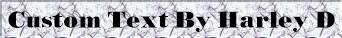 Harley D Custom Text
