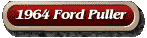 1964 Ford Puller