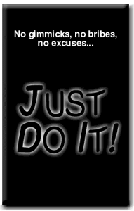 Just Do It!