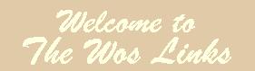 Welcome to the Wos Links