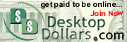 DesktopDollars - Earn cash all the time!