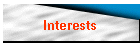 Interests