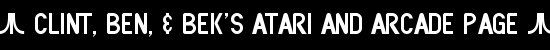 Clint, Ben, & Bek's Atari and Arcade Page