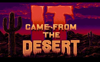It Came From The Desert