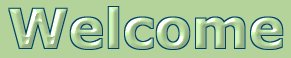 Welcome