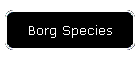 Borg Species