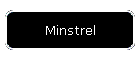 Minstrel