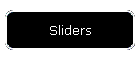 Sliders