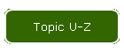 Topic U-Z