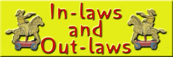 In-laws and Out-laws