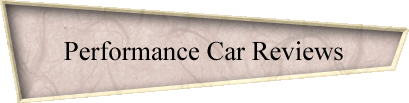 Performance Car Reviews