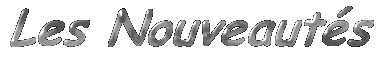 Les nouveautés
