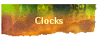 Clocks