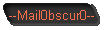 --Mail0bscur0--