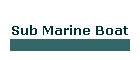 Sub Marine Boat