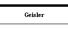 Geisler