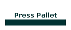 Press Pallet