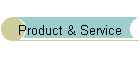 Product & Service