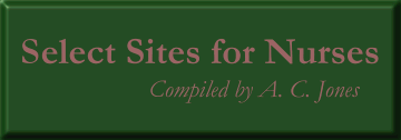 Select Sites For Nurses compiled by A.C. Jones