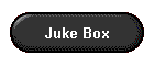 Juke Box