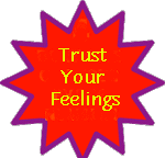 trust your feelings