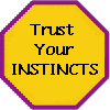 trust your instincts