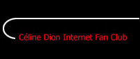 Cline Dion Internet Fan Club