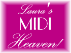 Laura's Midi Heaven!