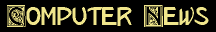 Computer NEWS