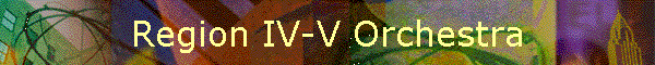 Region IV-V Orchestra