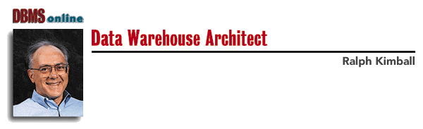DBMS Online: Data Warehouse Architect By Ralph Kimball