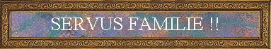 SERVUS FAMILIE !!