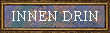 INNEN DRIN
