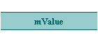 mValue