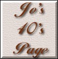 To Jo-Ann's 40's page