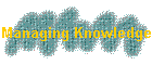 Managing Knowledge