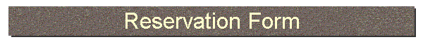 Reservation Form