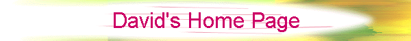 David's Home Page