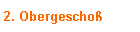 2. Obergescho�