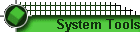 System Tools