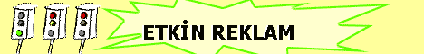 etkinreklam.gif (3552 bytes)