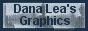 Visit Dana Lea of Dana Lea's Graphics