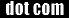 DOT COM