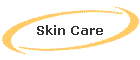 Skin Care